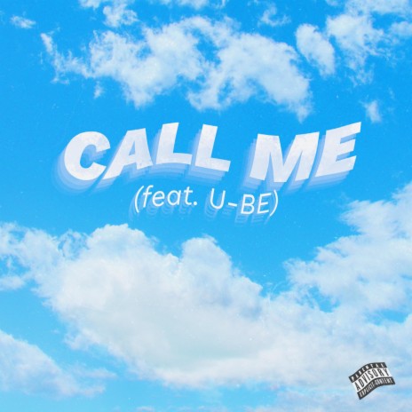 Call Me (feat. U-BE) | Boomplay Music