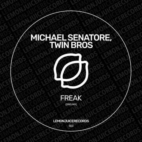 Freak ft. Twin Bros