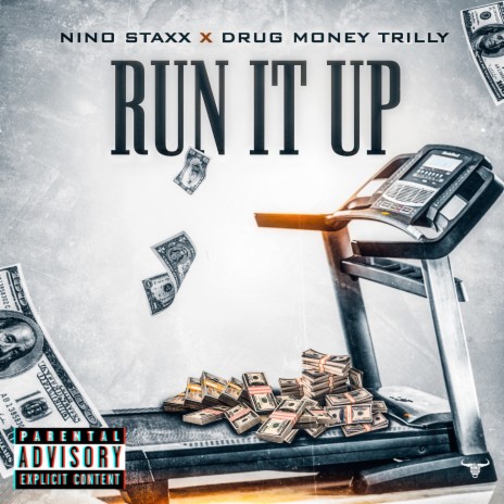 Run It Up ft. Drug Money Trilly