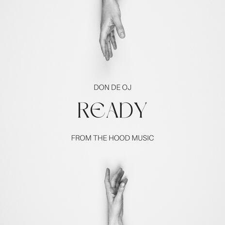 READY ft. DON DE OJ | Boomplay Music