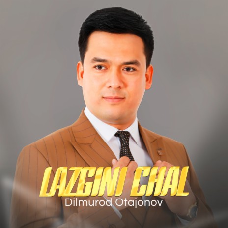 Lazgini Chal | Boomplay Music