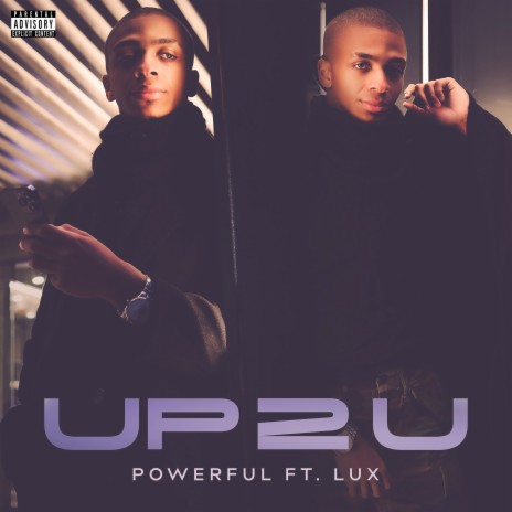 Up 2 U ft. LUX | Boomplay Music