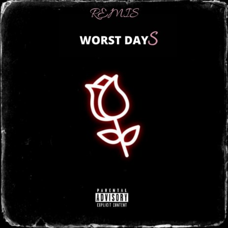 Worst Days | Boomplay Music