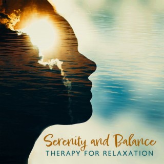 Serenity and Balance: Therapy for Relaxation, Meditation Wonderful, Calm Spirit