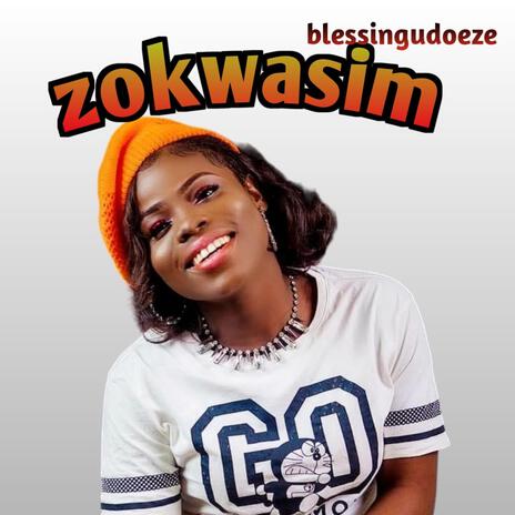 Zokwasim | Boomplay Music