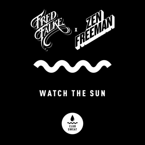 Watch the Sun (Extended Mix) ft. Zen Freeman | Boomplay Music