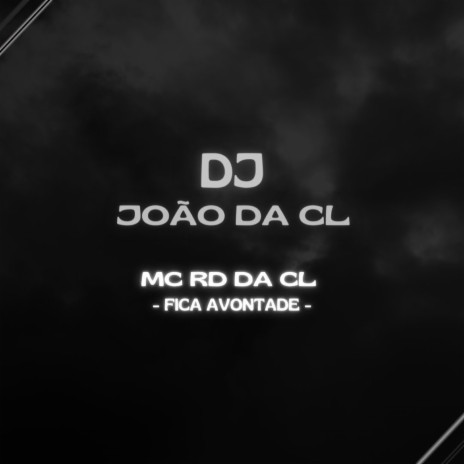 FICA AVONTADE ft. MC RD DA CL | Boomplay Music