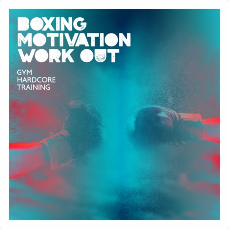 Boxing Motivation Work Out
