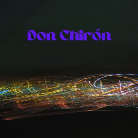 Don Chirón | Boomplay Music