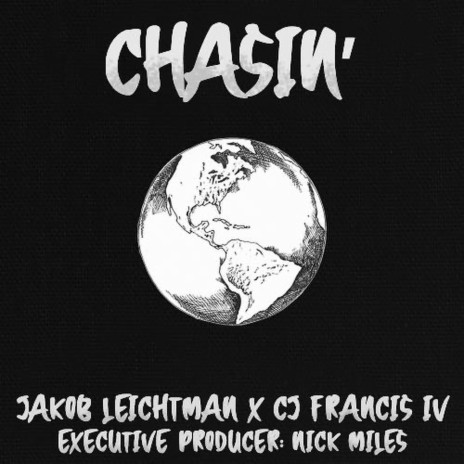 Chasin' ft. CJ Francis IV