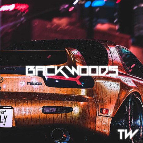 BACKWOODS | Boomplay Music