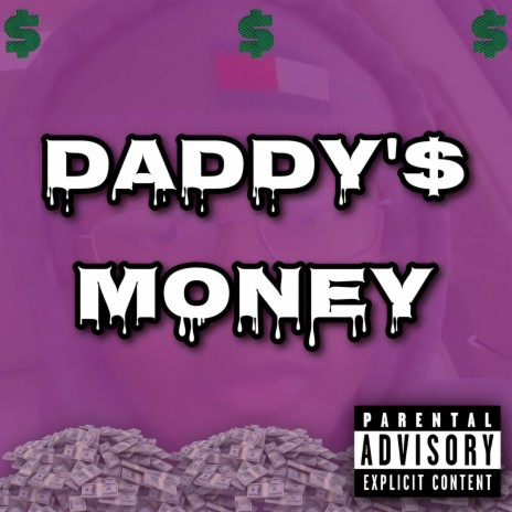 daddy's money