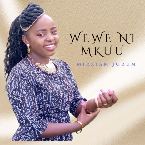 Wewe Ni Mkuu | Boomplay Music