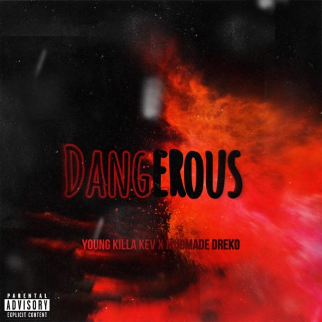 Dangerous ft. Mudmade Dreko | Boomplay Music
