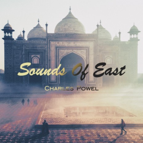 Sounds Of East | Boomplay Music