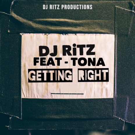 Getting Right (Radio Edit) ft. Tona | Boomplay Music