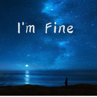 I'm Fine