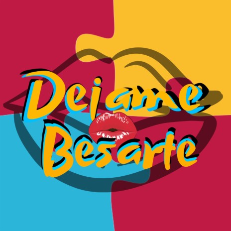 Dejame Besarte | Boomplay Music