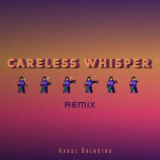 Careless Whisper