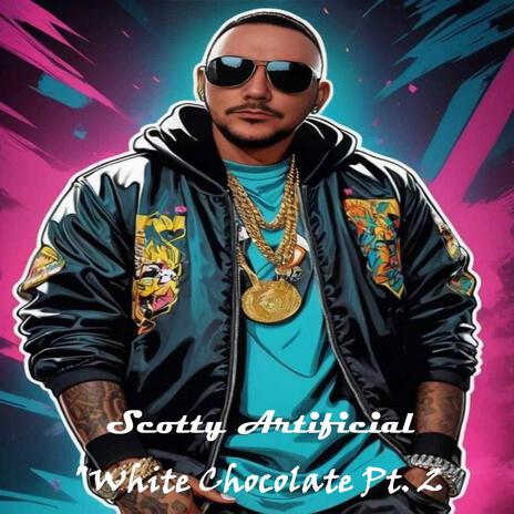 White Chocolate Pt. 2 | Boomplay Music