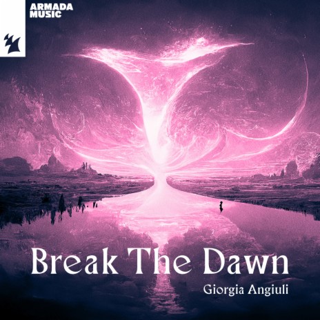 Break The Dawn | Boomplay Music