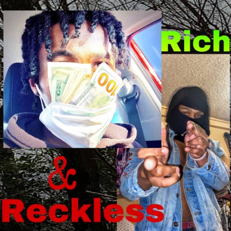 Rich And Reckless! ft. KashoutKxnzo | Boomplay Music