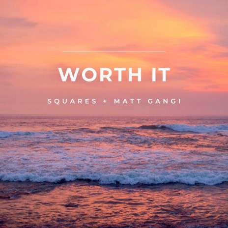 Worth It ft. Matt Gangi | Boomplay Music