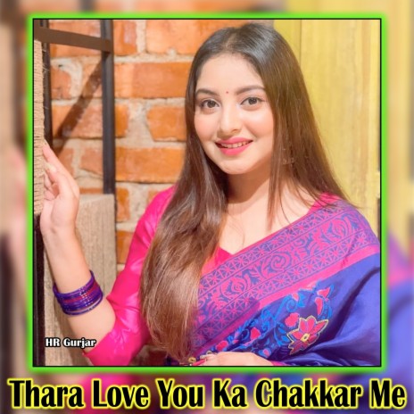 Thara Love You Ka Chakkar Me | Boomplay Music
