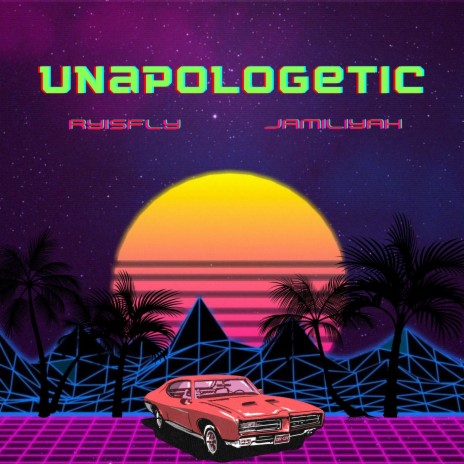 Unapologetic ft. Jamiliyah | Boomplay Music