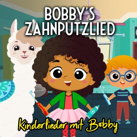 Bobby's Zahnputzlied