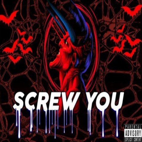 Screw You | Boomplay Music