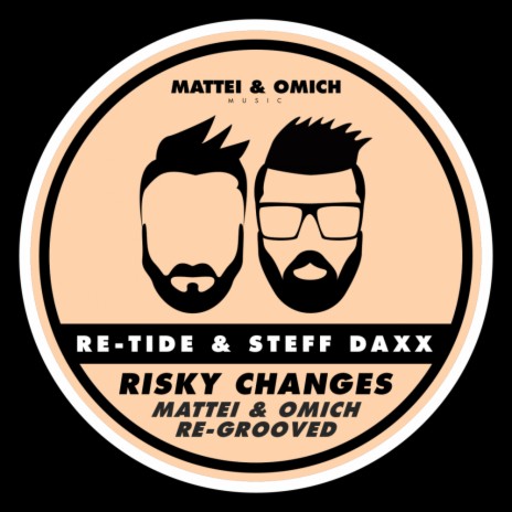 Risky Changes (Mattei & Omich Radio Re-Grooved) ft. Steff Daxx