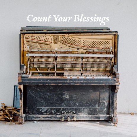 Count Your Blessings | Boomplay Music