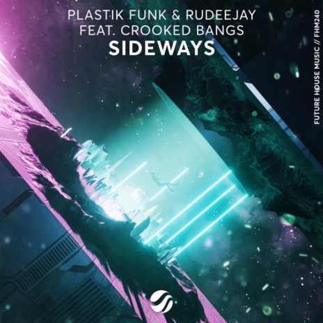 Sideways ft. Rudeejay & Crooked Bangs | Boomplay Music