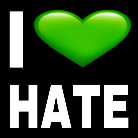 #ILOVEHATE | Boomplay Music