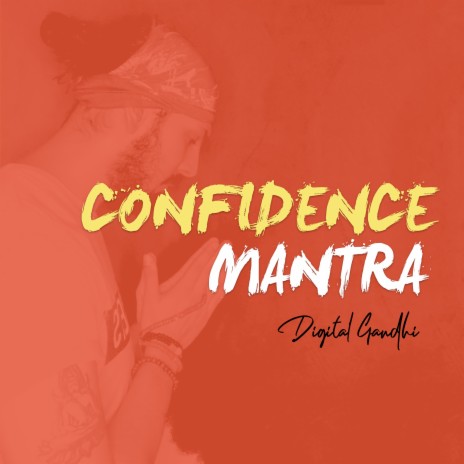 Confidence Mantra | Boomplay Music