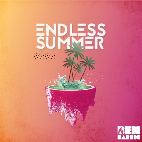 Endless Summer | Boomplay Music