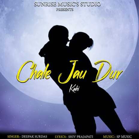 Chale Jau Dur kahi | Boomplay Music