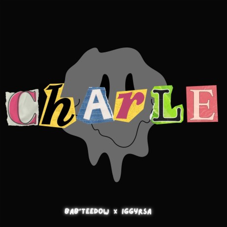 Charle ft. IggyRSA | Boomplay Music