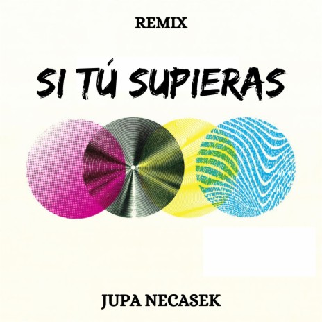 Si Tú Supieras (Remix) | Boomplay Music