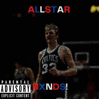 Allstar Bxnds!