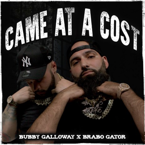 Came at a Cost ft. Brabo Gator | Boomplay Music