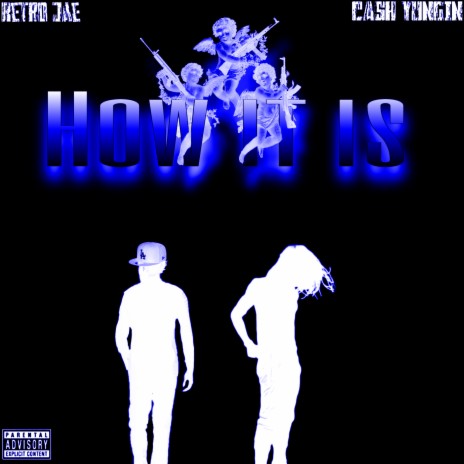 How It Is ft. Cash Yungin | Boomplay Music