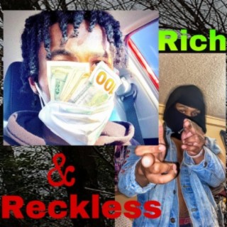 Rich And Reckless!