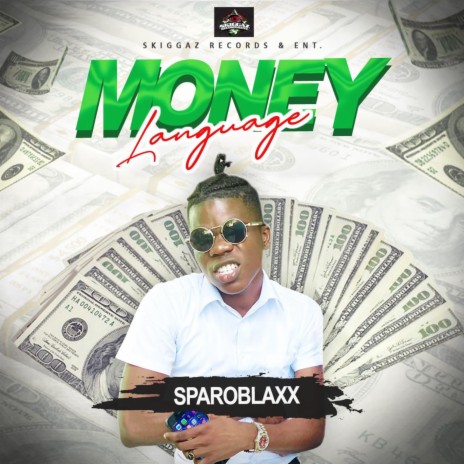 Money Language ft. Skiggaz | Boomplay Music