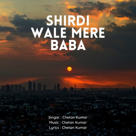 Shirdi Wale Mere Baba | Boomplay Music