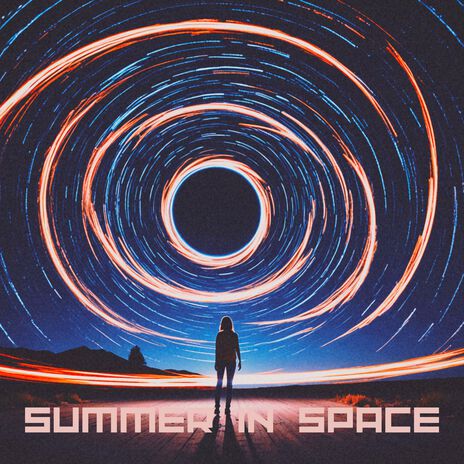 Summer in Space | Boomplay Music