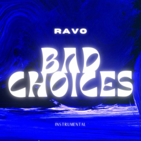 Bad Choices (Instrumental)