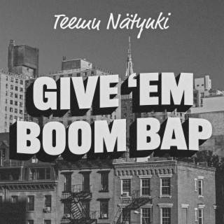 Give 'Em Boom Bap