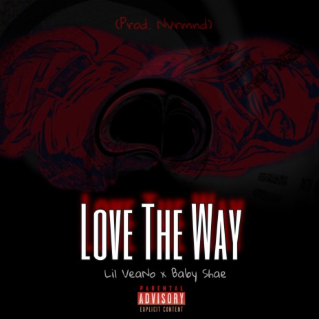 Love the Way (feat. Baby Shae) | Boomplay Music